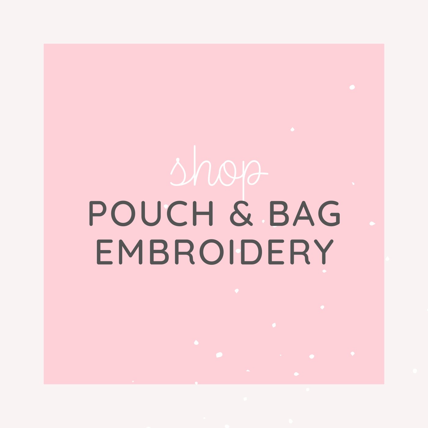 Pouch and Bag Embroidery