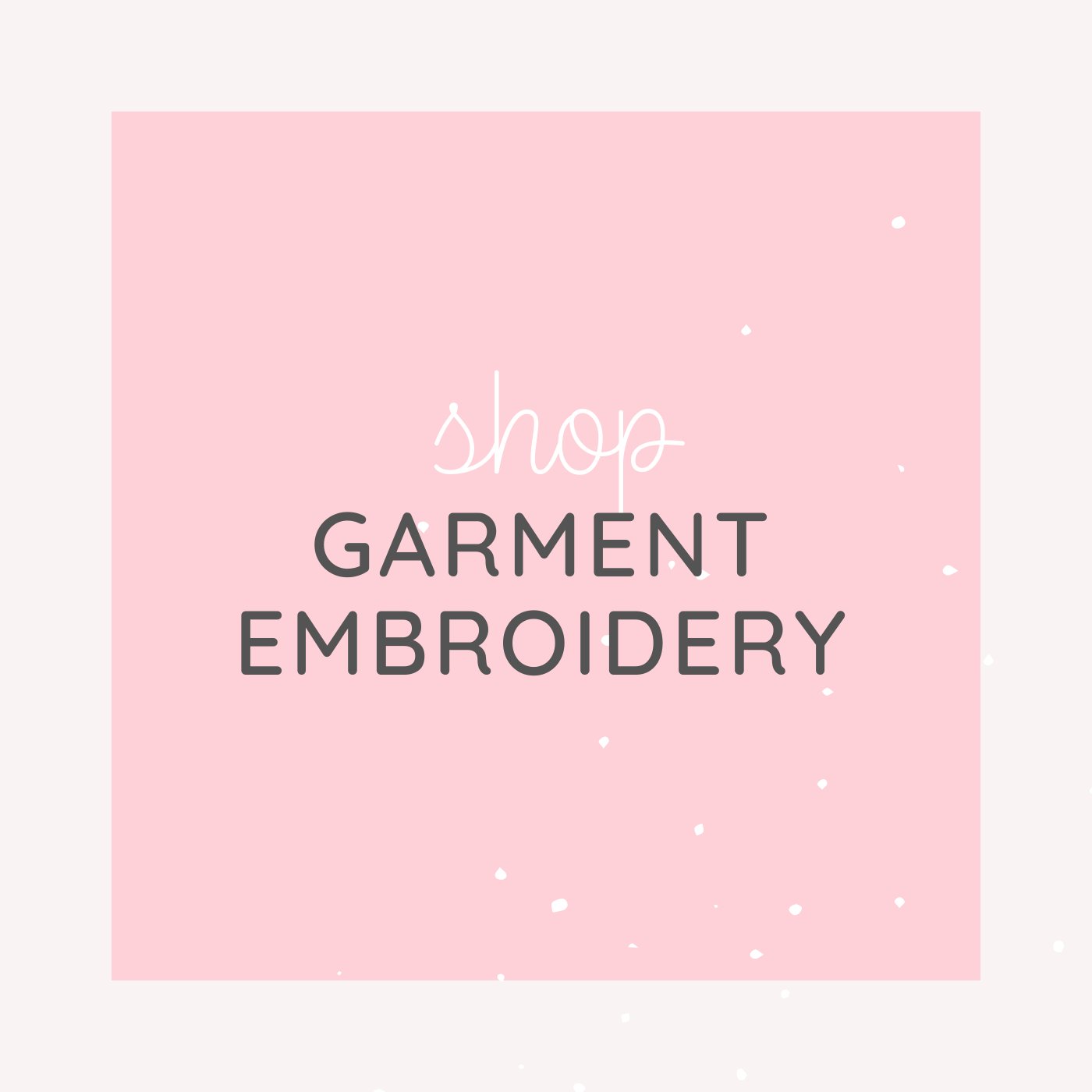 Garment Embroidery