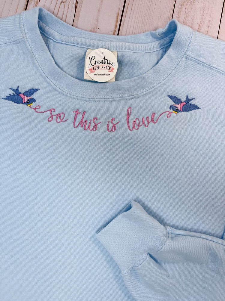 "So This is Love" Embroidered Crew Sweatshirt